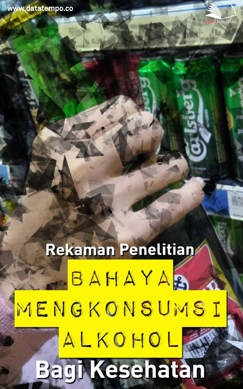 Rekaman Penelitian Bahaya Mengkonsumsi Alkohol Bagi Kesehatan