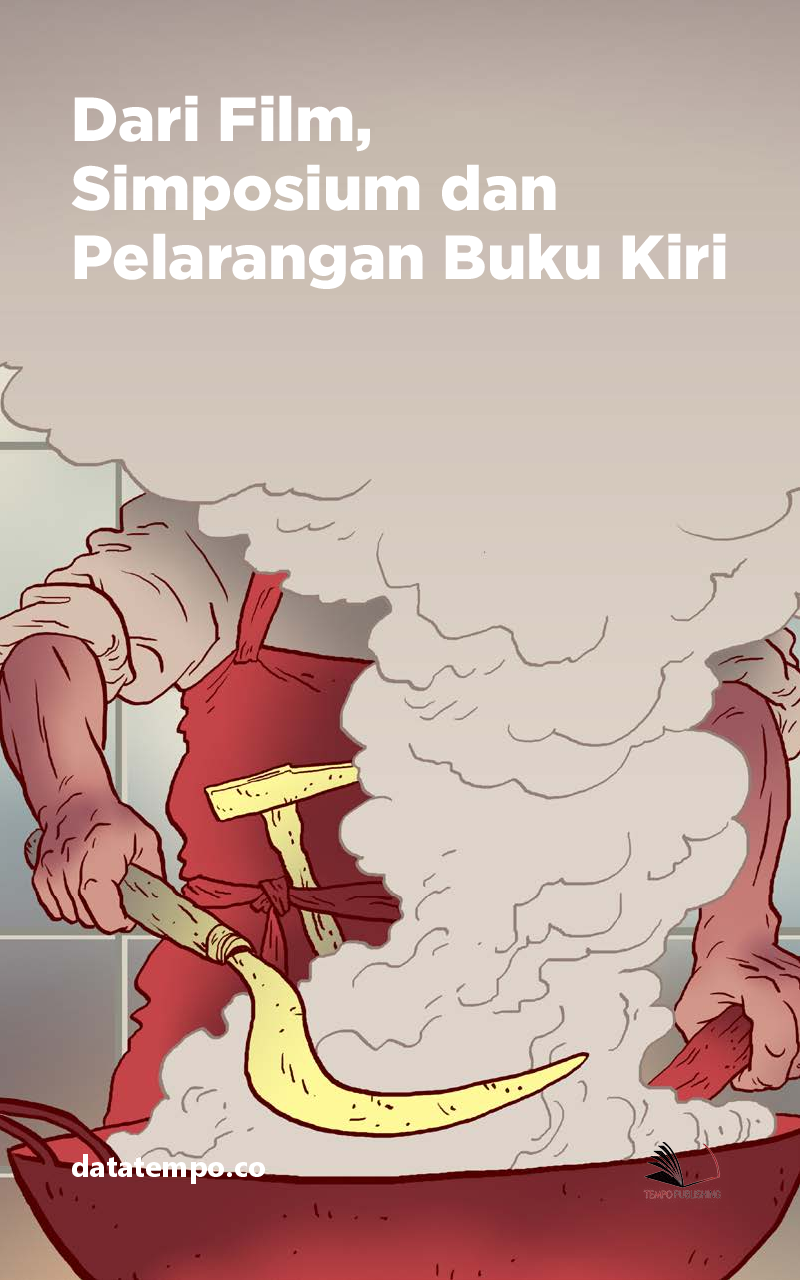 Dari Film, Simposium dan Pelarangan Buku Kiri