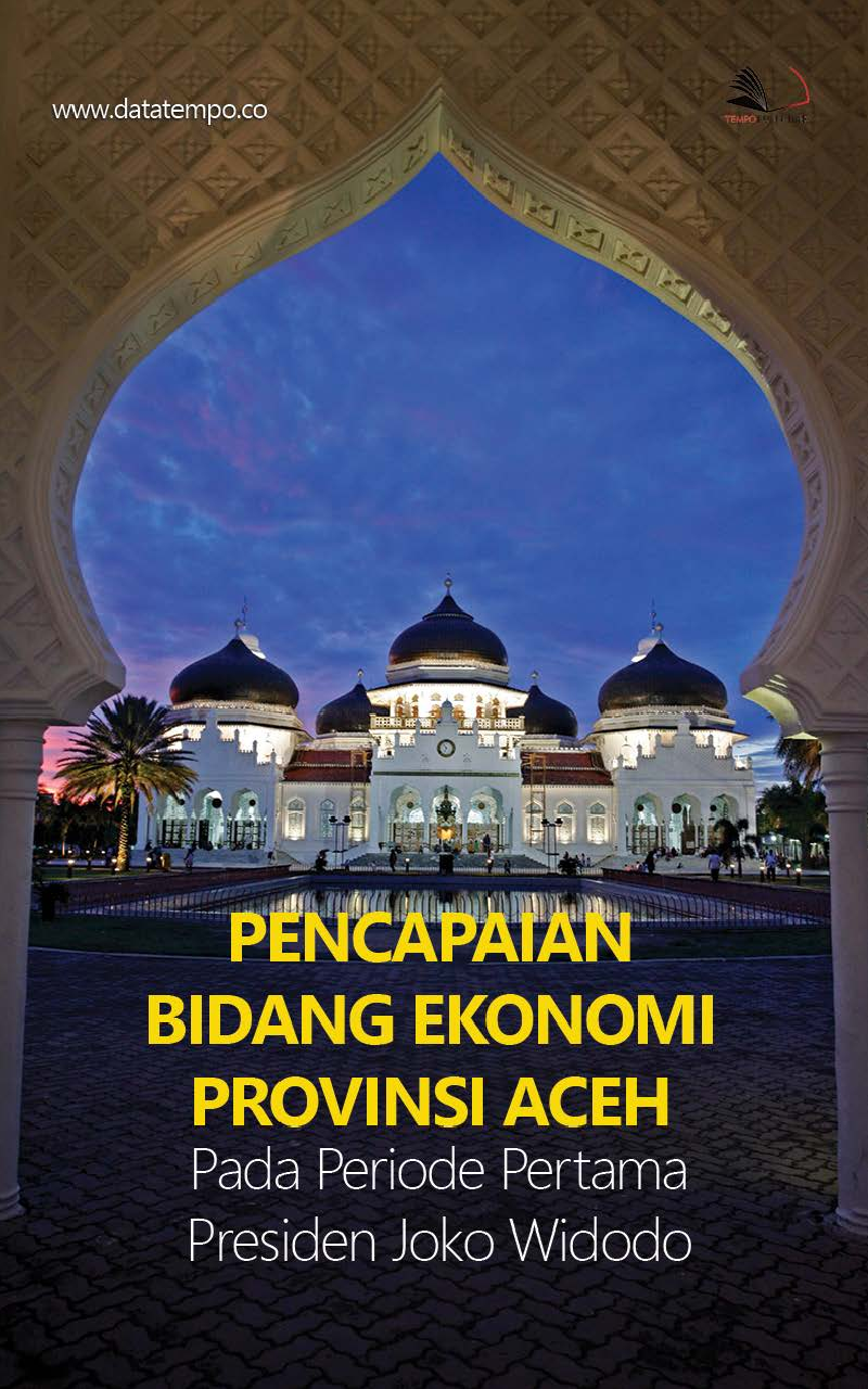 Pencapaian Bidang Ekonomi Provinsi Aceh pada Periode Pertama Presiden Joko Widodo