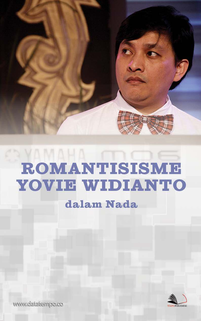 Romantisisme Yovie Widianto dalam Nada