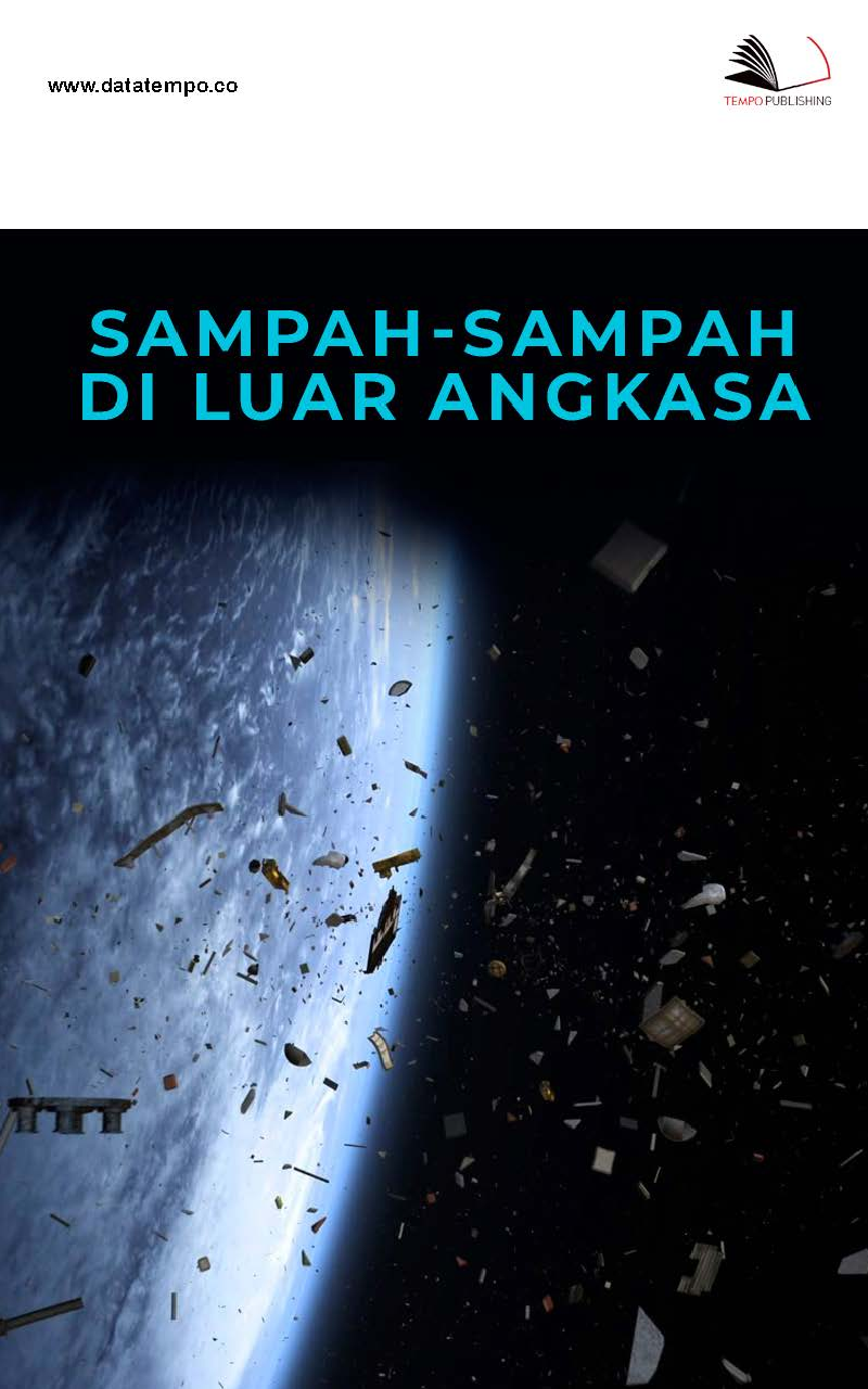 Sampah-Sampah di Luar Angkasa