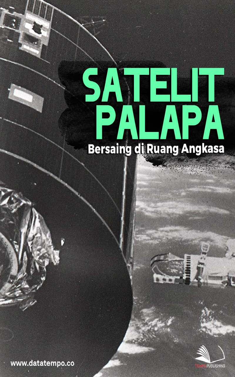 Satelit Palapa: Bersaing di Ruang Angkasa