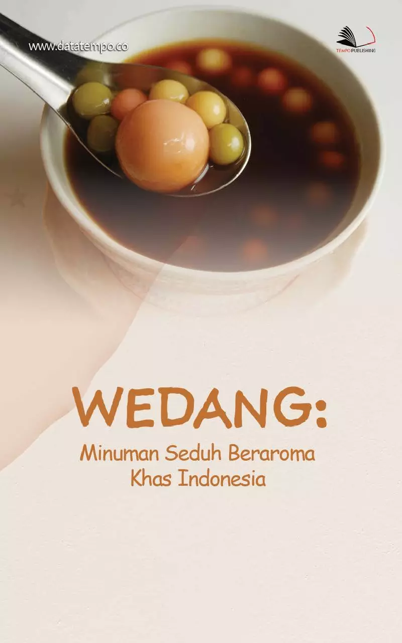 Wedang: Minuman Seduh Beraroma Khas Indonesia