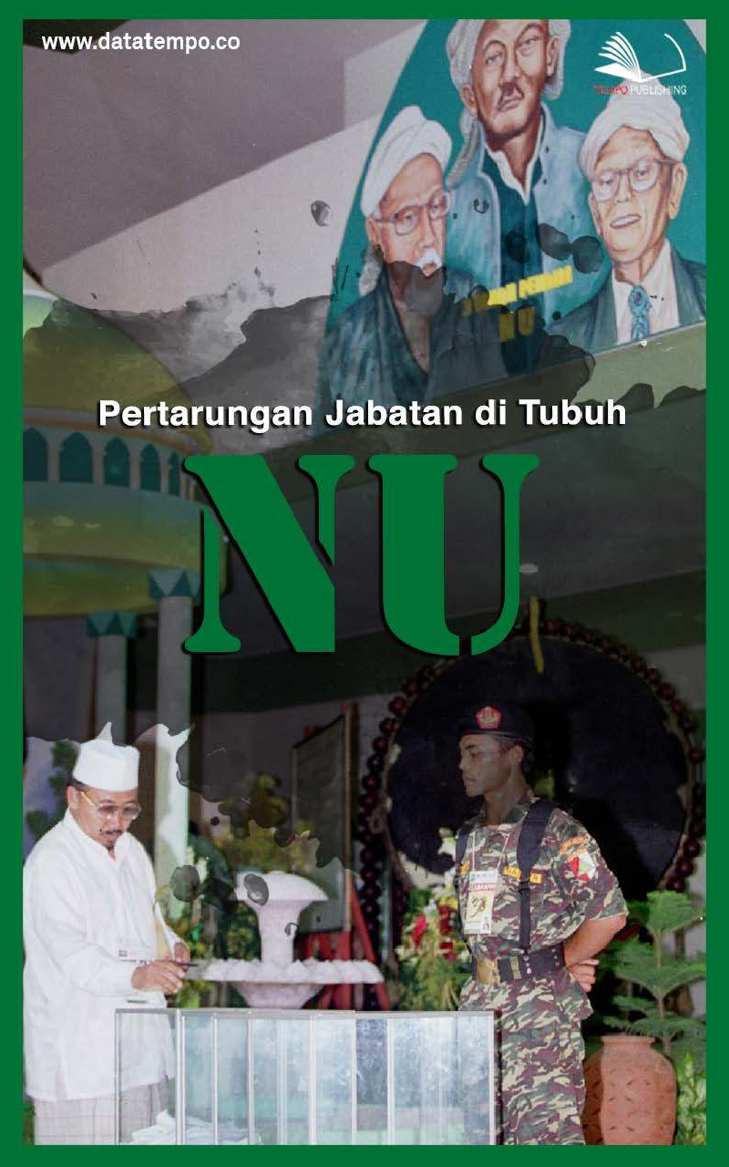 Pertarungan Jabatan di Tubuh NU