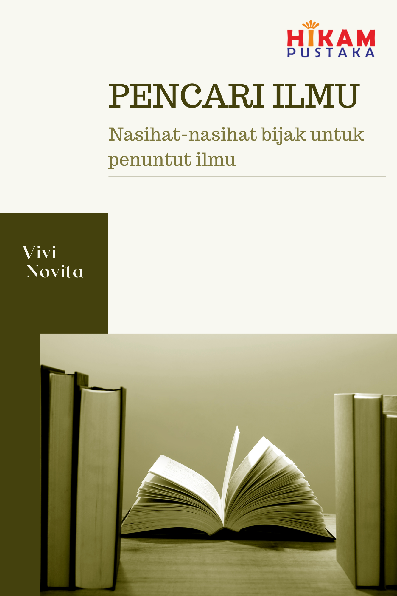 Pencari Ilmu : Nasihat-nasihat bijak untuk penuntut ilmu