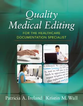 Quality Medical Editing for the Healthcare Documentation Specialist (includes Premium Website Printed Access Card)