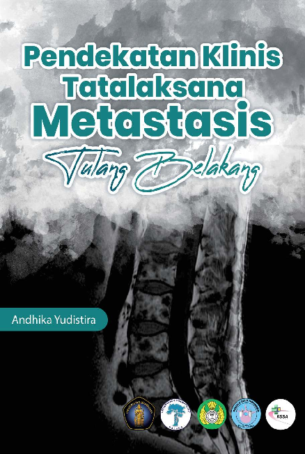 Pendekatan Klinis Tatalaksana Metastasis Tulang Belakang