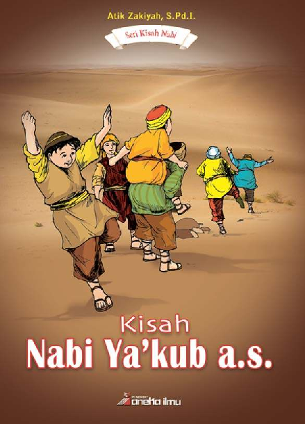 Seri Kisah Nabi : Kisah Nabi Ya''kub, a.s.