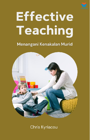 Effective Teaching: Menangani Kenakalan Murid