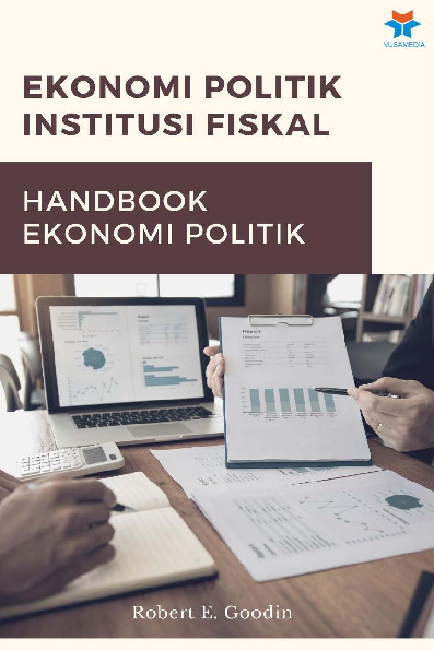 Ekonomi Politik Institusi Fiskal: Handbook Ekonomi Politik