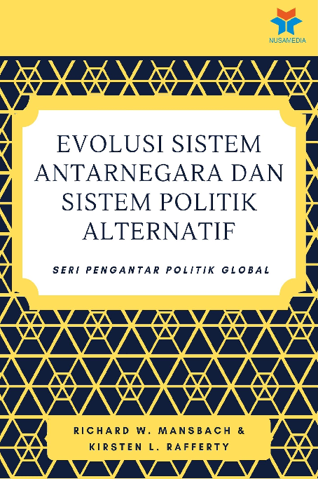 Evolusi Sistem Antarnegara dan Sistem Politik Alternatif