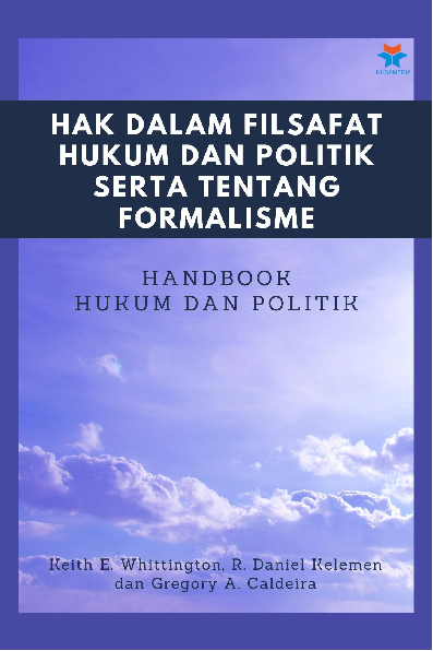 Hak dalam Filsafat Hukum dan Politik serta Tentang Formalisme: Handbook Hukum dan Politik