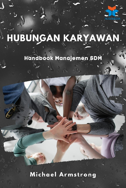 Hubungan Karyawan: Handbook Manajemen SDM