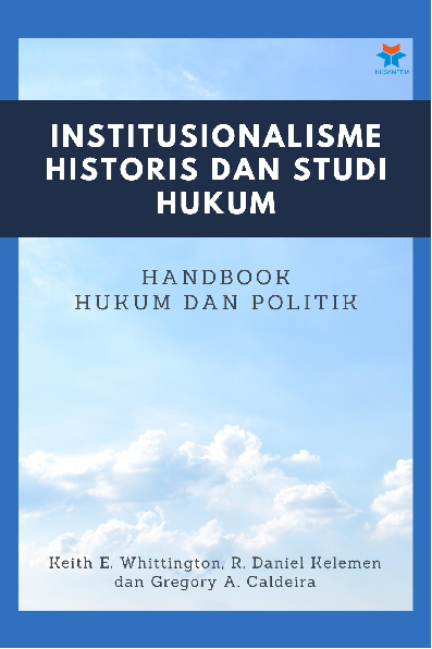 Institusionalisme Historis dan Studi Hukum: Handbook Hukum dan Politik