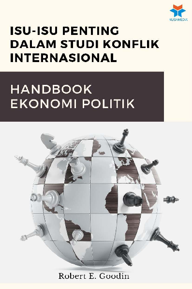 Isu-Isu Penting dalam Studi Konflik Internasional: Handbook Ekonomi Politik