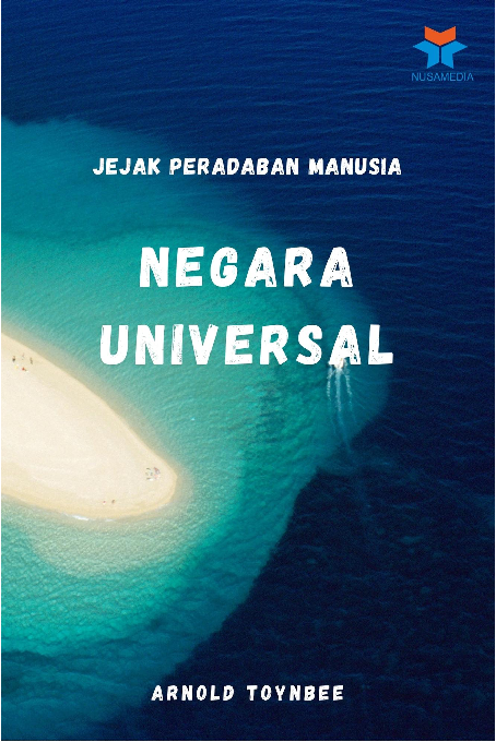 Jejak Peradaban Manusia: Negara Universal