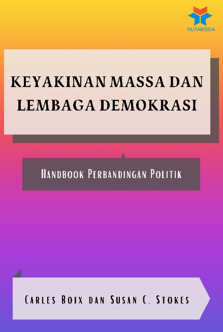 Keyakinan Massa dan Lembaga Demokrasi: Handbook Perbandingan Politik