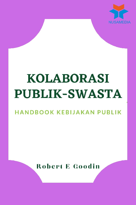 Kolaborasi Publik-Swasta: Handbook Kebijakan Publik