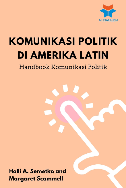 Komunikasi Politik di Amerika Latin: Handbook Komunikasi Politik