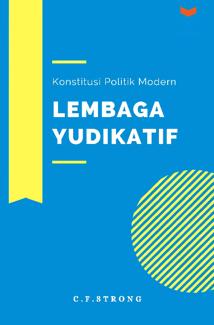 Konstitusi Politik Modern: Lembaga Yudikatif