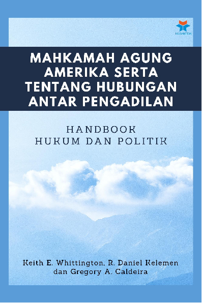 Mahkamah Agung Amerika serta Tentang Hubungan Antar Pengadilan: Handbook Hukum dan Politik