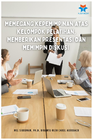 Memegang Kepemimpinan atas Kelompok Pelatihan, Memberikan Presentasi dan Memimpin Diskusi