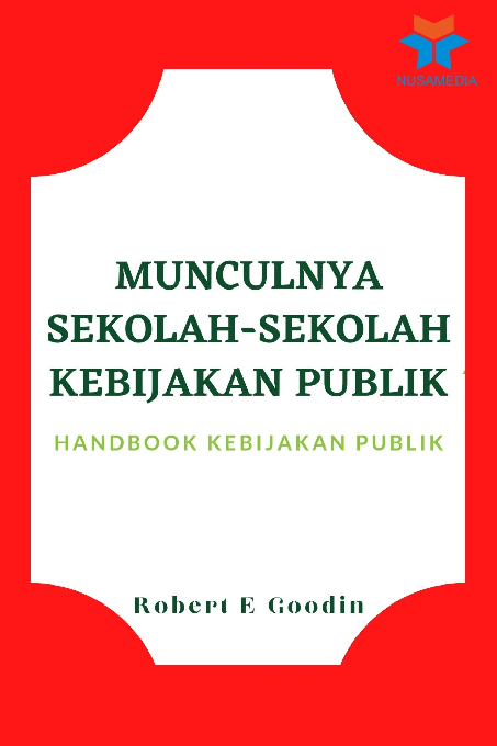 Munculnya Sekolah-Sekolah Kebijakan Publik: Handbook Kebijakan Publik