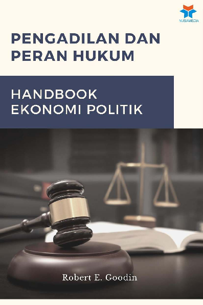 Pengadilan dan Peran Hukum: Handbook Ekonomi Politik