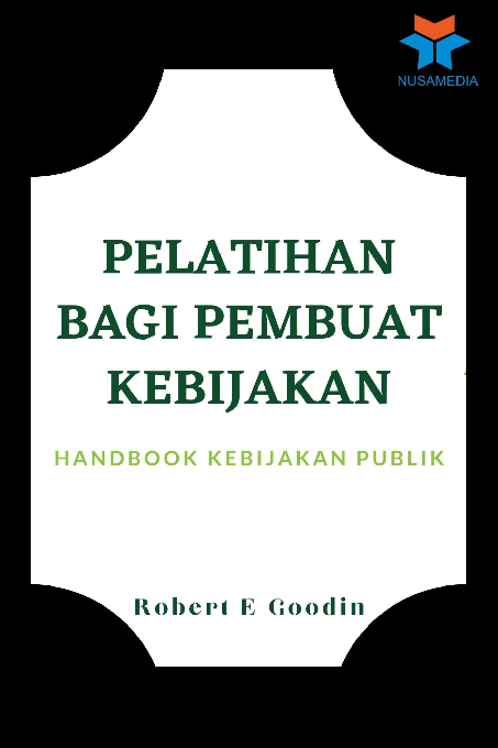 Pelatihan Bagi Pembuat Kebijakan: Handbook Kebijakan Publik