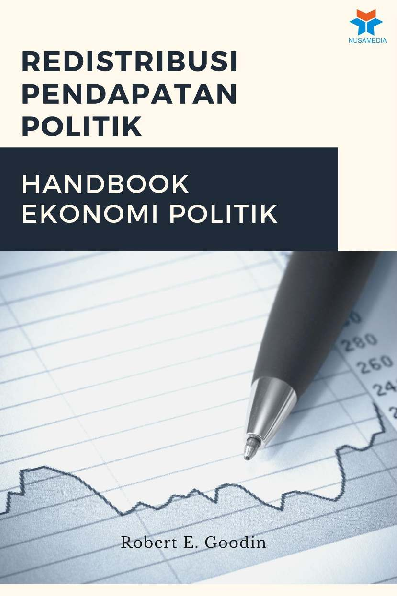 Redistribusi Pendapatan Politik: Handbook Ekonomi Politik