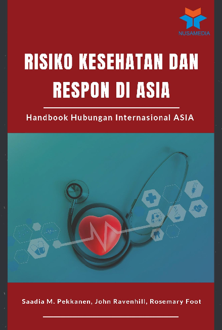 Risiko Kesehatan dan Respon di Asia: Handbook Hubungan Internasional Asia