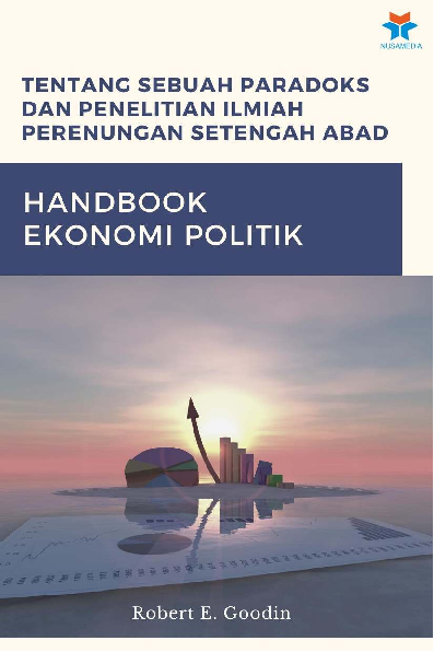 Tentang Sebuah Paradoks dan Penelitian Ilmiah Perenungan Setengah Abad: Handbook Ekonomi Politik