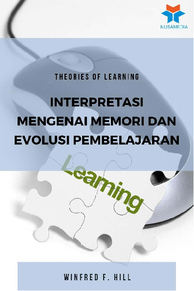 Theories Of Learning: Interpretasi Mengenai Memori dan Evolusi Pembelajaran