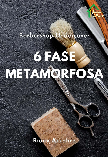 Barbershop Undercover: 6 Fase Metamorfosa