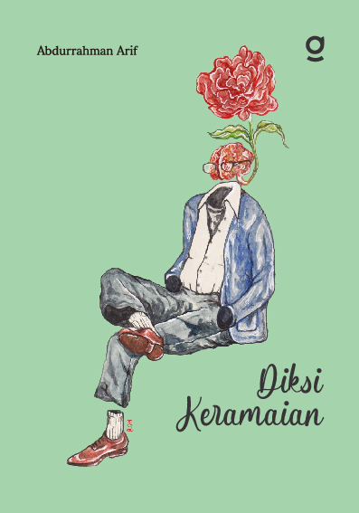 Diksi Keramaian; Diam Tanpa Dendam