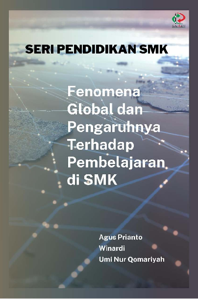 Seri Pendidikan SMK: Fenomena Global dan Pengaruhnya Terhadap Pembelajaran di SMK