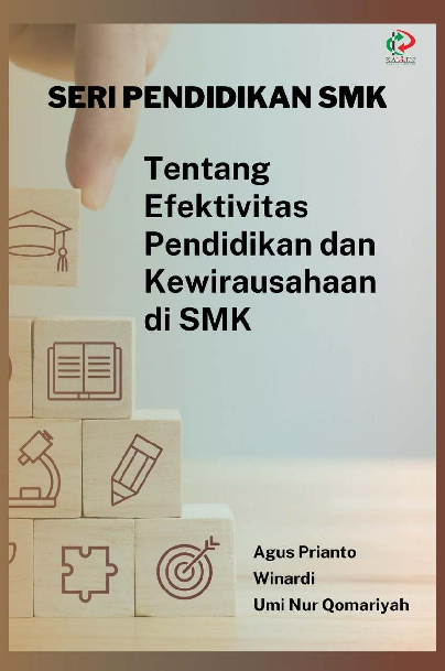 Seri Pendidikan SMK: Tentang Efektivitas Pendidikan dan Kewirausahaan di SMK