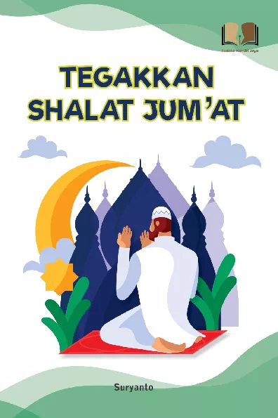 Tegakkan Shalat Jum'at