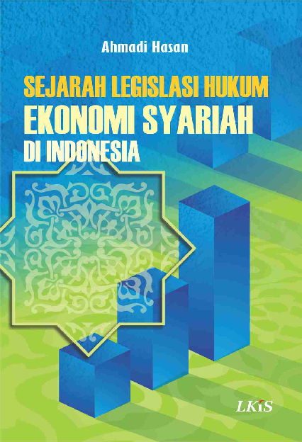 Sejarah Legislasi Hukum Ekonomi Syariah Di Indonesia