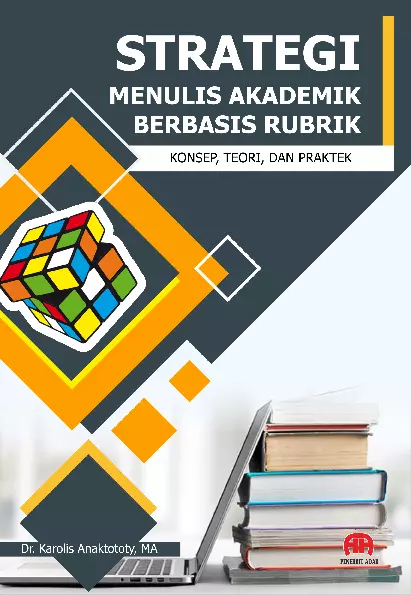 STRATEGI MENULIS AKADEMIK BERBASIS RUBRIK: KONSEP, TEORI, DAN PRAKTEK