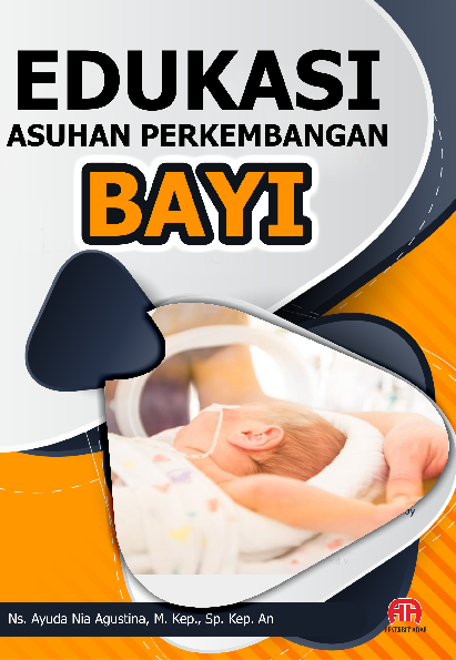 EDUKASI ASUHAN PERKEMBANGAN BAYI