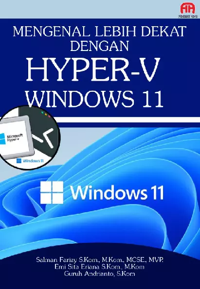 MENGENAL LEBIH DEKAT DENGAN HYPER-V WINDOWS 11