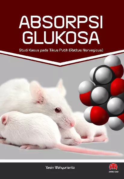 ABSORPSI GLUKOSA : Studi Kasus pada Tikus Putih (Rattus Norvegicus)