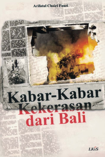 Kabar-kabar Kekerasan Dari Bali