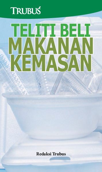 Teliti Beli Makanan Kemasan