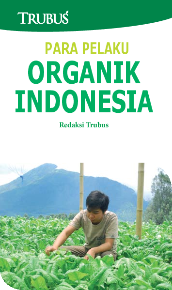 Para Pelaku Organik Indonesia