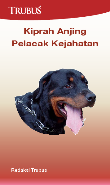 Kiprah Anjing Pelacak Kejahatan