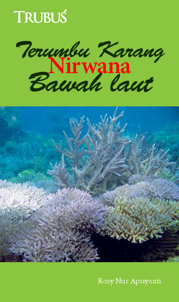 Terumbu Karang, Nirwana Bawah Laut