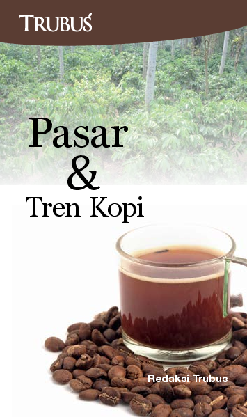 Pasar dan Tren Kopi