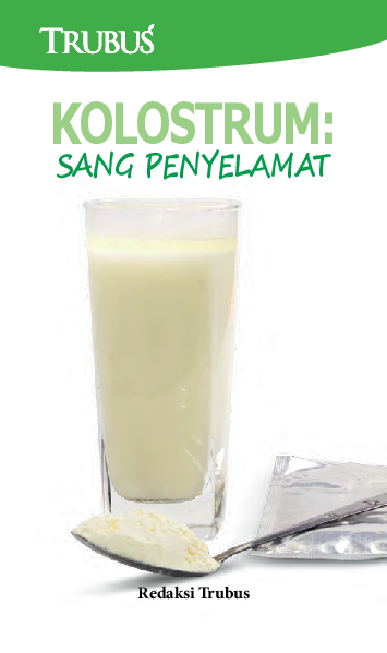 Kolostrum: Sang Penyelamat